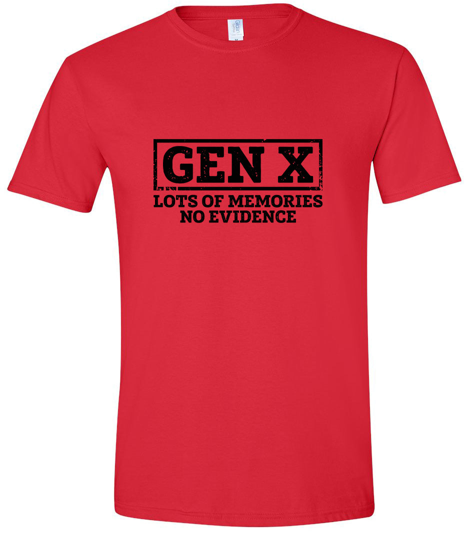 Gen X No Evidence Adult Gildan Soft Shirt