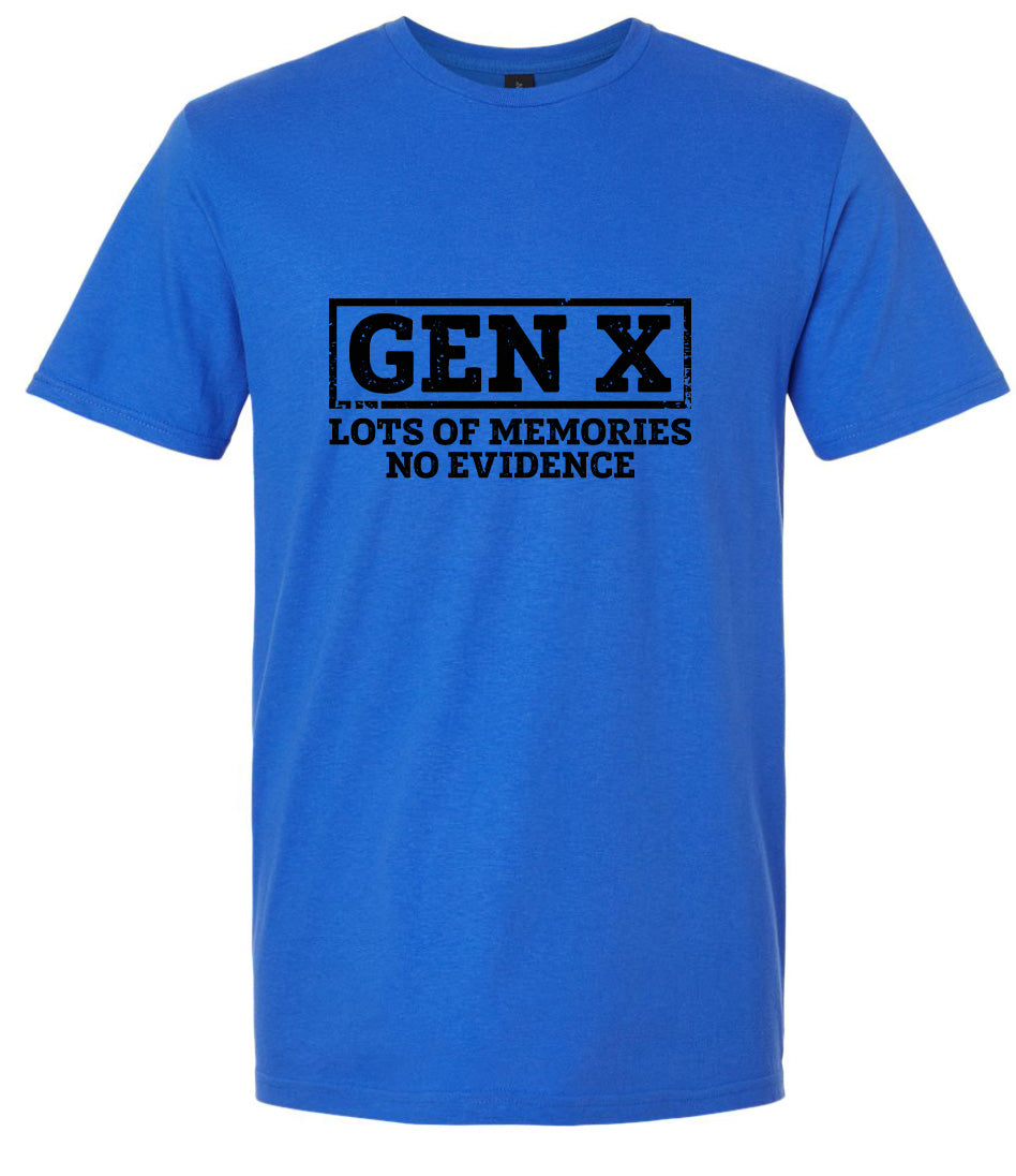 Gen X No Evidence Adult Gildan Soft Shirt